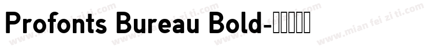 Profonts Bureau Bold字体转换